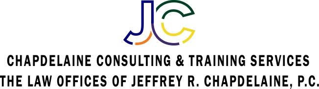 Chapdelaine Consulting & Training Services The Law Offices of Jeffrey R. Chapdelaine, P.C.